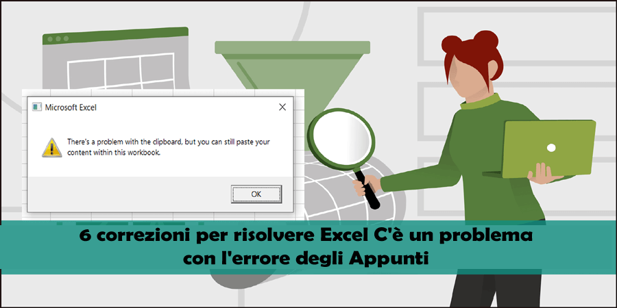 6 correzioni per risolvere Excel C'è un problema con l'errore degli Appunti
