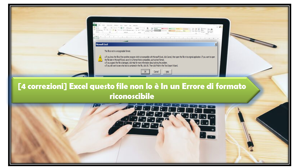 Excel questo file non lo è In un Errore di formato riconoscibile