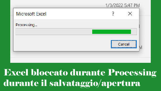 Microsoft Excel bloccato durante Processing durante il salvataggio/apertura